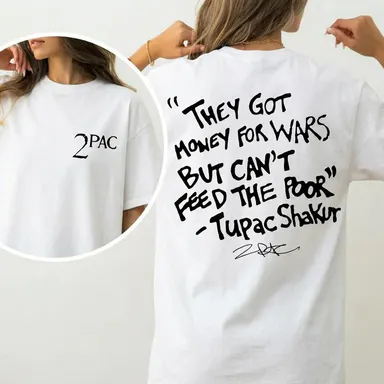 They Got Money For Wars Quote 100% Cotton TShirt, 90s Hip Hop Legend Graphic Tee, Vintage Rap Music T-Shirt, Gift For Him